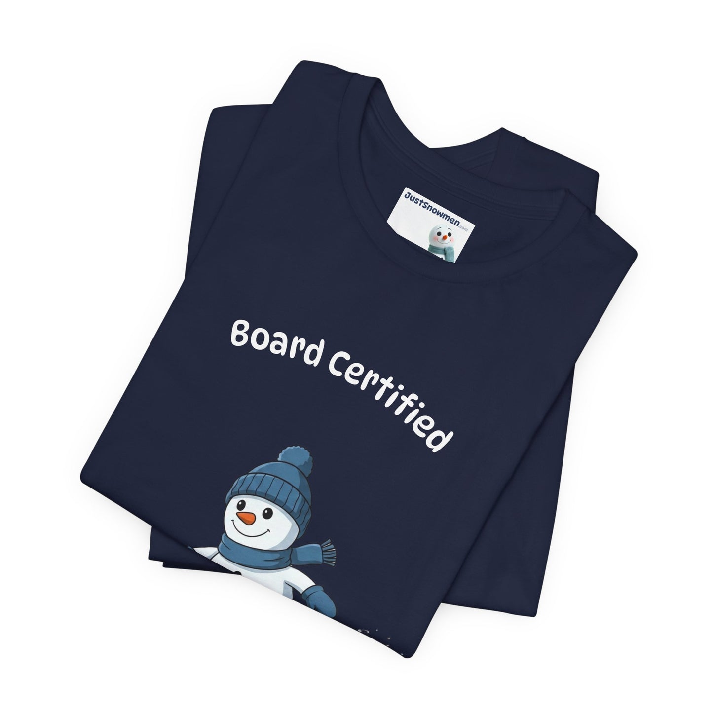 "Board Certified" Snowman Snowboarding Graphic Tee | Soft Cotton T-Shirt