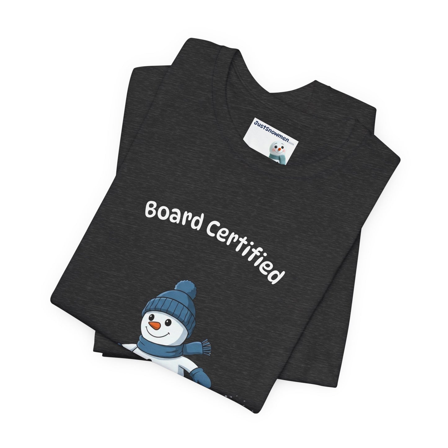 "Board Certified" Snowman Snowboarding Graphic Tee | Soft Cotton T-Shirt