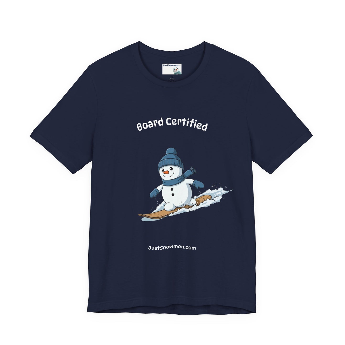 "Board Certified" Snowman Snowboarding Graphic Tee | Soft Cotton T-Shirt