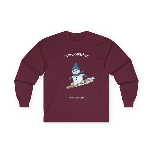 "Board Certified" Snowman Snowboarding Long Sleeve | 100% Cotton Sports Shirt