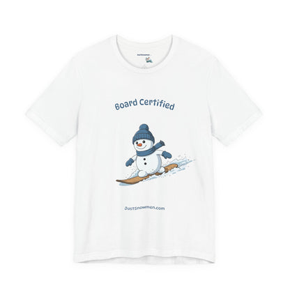 "Board Certified" Snowman Snowboarding Graphic Tee | Soft Cotton T-Shirt
