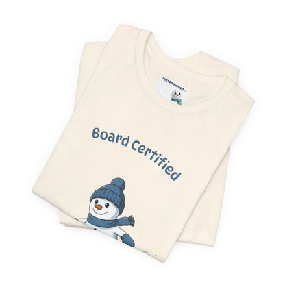 "Board Certified" Snowman Snowboarding Graphic Tee | Soft Cotton T-Shirt